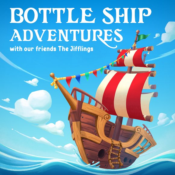 bottle-ship-adventures_cover-artwork_77d72fe53defc16ab61d601b6e11f507.jpg